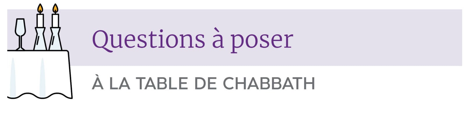 questions a poser french table 5783 a la table de chabbath